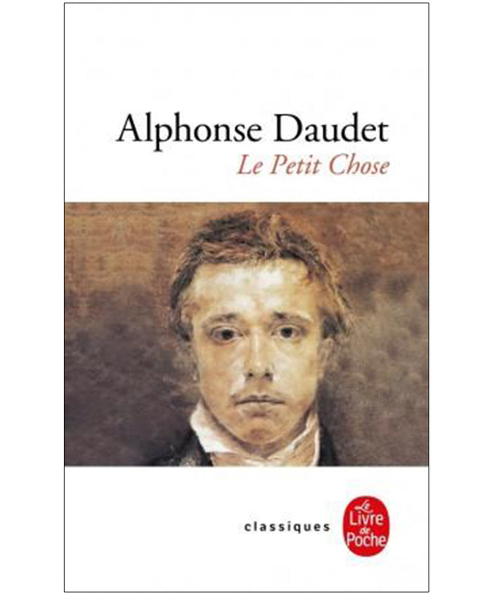 Le Petit Chose - Alphonse Daudet