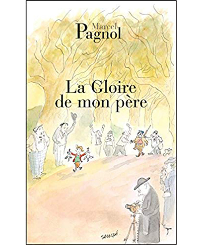La gloire de mon père - Marcel Pagnol